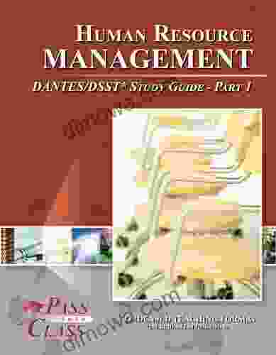 Human Resource Management DANTES / DSST Test Study Guide Pass Your Class Part 1