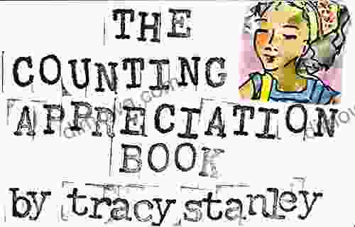 The Counting Appreciation Tracy Stanley