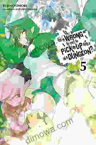 Is It Wrong To Try To Pick Up Girls In A Dungeon? Vol 5 (light Novel)