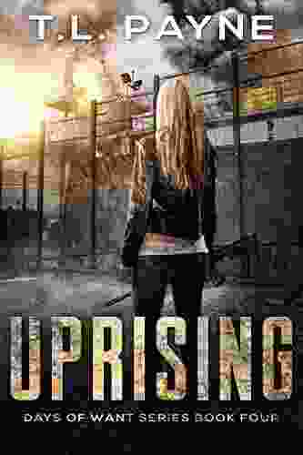 Uprising: A Post Apocalyptic EMP Survival Thriller (Days Of Want 4)