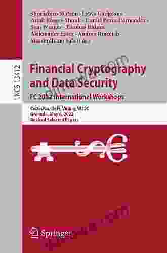 Financial Cryptography And Data Security FC 2024 International Workshops: CoDecFin DeFi VOTING And WTSC Virtual Event March 5 2024 Revised Selected Notes In Computer Science 12676)