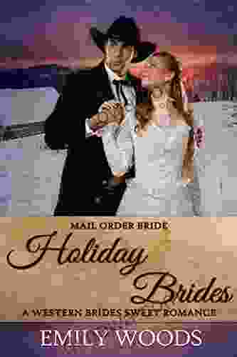 Mail Order Brides: Holiday Brides (Western Brides Sweet Romance 9)