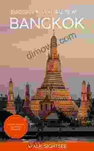 Bangkok Top Sights: Travel Guide To Discover Best Places In Bangkok Thailand