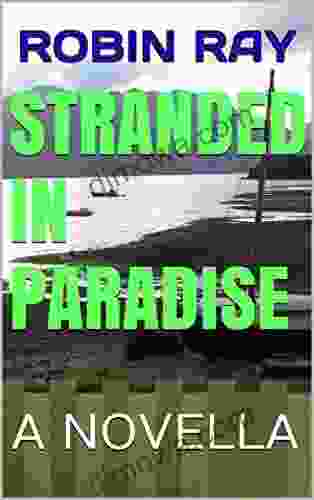 Stranded In Paradise: A Novella