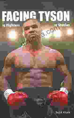 Facing Tyson: Fifteen Fighters Fifteen Stories
