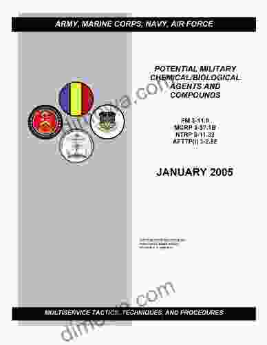 Field Manual FM 3 11 9 MCRP 3 37 1B NTRP 3 11 32 AFTTP (I) 3 2 55 Potential Military Chemical/Biological Agents And Compounds January 2005