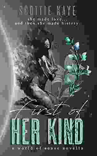 First Of Her Kind: A Fantasy Erotica (World Of Sense)