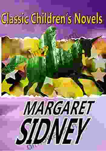 THE MARGARET SIDNEY BOOK: FIVE LITTLE PEPPERS AND HOW THEY GREW FIVE LITTLE PEPPERS MIDWAY FIVE LITTLE PEPPERS GROWN UP THE ADVENTURES OF JOEL PEPPER BEN PEPPER