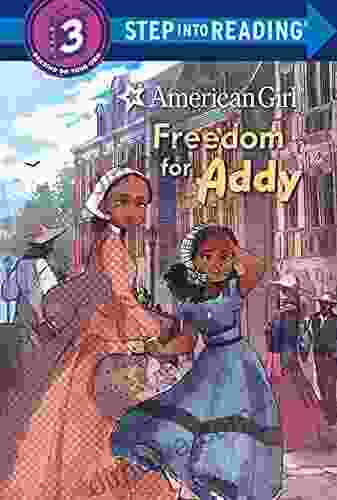 Freedom For Addy (American Girl) (Step Into Reading)