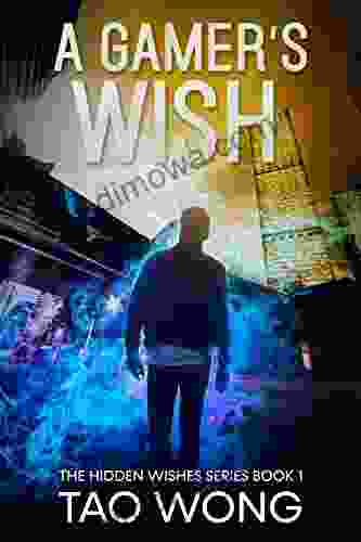 A Gamer S Wish: An Urban Fantasy Gamelit (Hidden Wishes 1)
