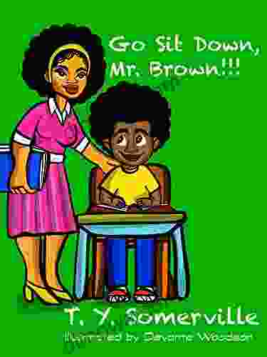 Go Sit Down Mr Brown