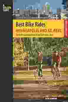 Best Bike Rides Minneapolis And St Paul: Great Recreational Rides In The Twin Cities Area (Best Bike Rides Series)