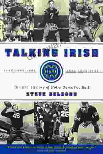 Talking Irish: The Oral History Of Notre Dame Football