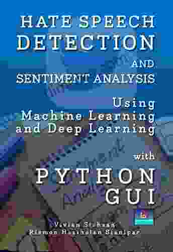 HATE SPEECH DETECTION AND SENTIMENT ANALYSIS USING MACHINE LEARNING AND DEEP LEARNING WITH PYTHON GUI