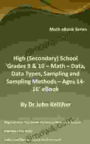 High (Secondary) School Grades 9 10 Math Data Data Types Sampling And Sampling Methods Ages 14 16 EBook