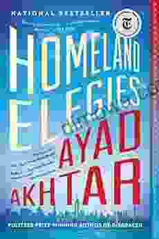 Homeland Elegies: A Novel Ayad Akhtar