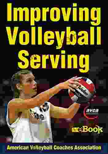 Improving Volleyball Serving Tiara R Brown