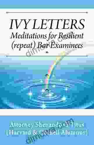 Ivy Letters: Meditations For Resilient (repeat) Bar Examinees
