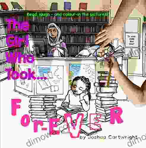 The Girl Who Took For EVER: A Great For Parents To Share A Life Lesson And For Teachers To Use For English Elements