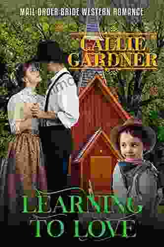 Learning To Love: Historical Western Romance