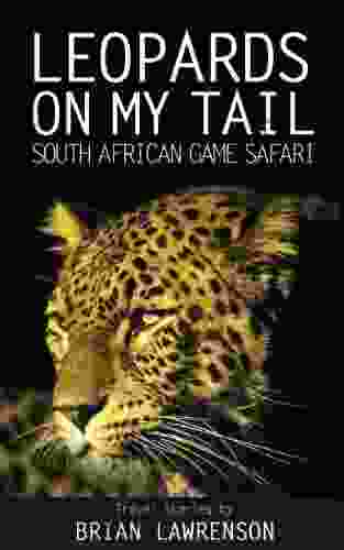 Leopards On My Tail (Africa 1)