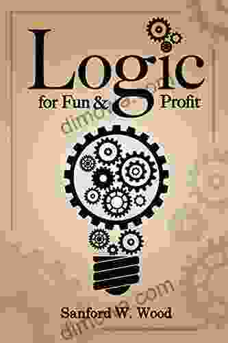 Logic For Fun Profit Todd A Tiberio Sr