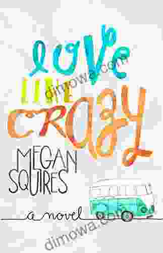 Love Like Crazy Megan Squires