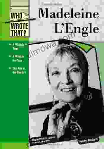 Madeleine L Engle (Who Wrote That?)