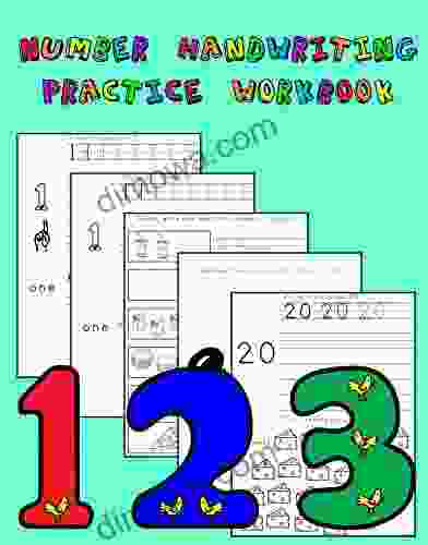 Number Handwriting Practice Workbook: Master Printing Numbers Spelling Numbers Counting And More