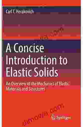 Mechanics Of Elastic Solids Stuart A Kallen