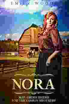 Mail Order Bride: Nora (Brides For The Samson Brothers 1)