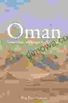 Oman: Stories From A Modern Arab Country