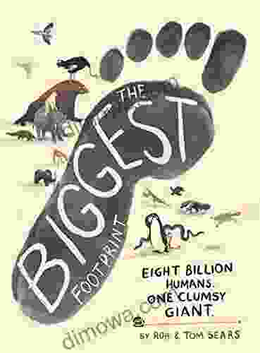 The Biggest Footprint: Eight Billion Humans One Clumsy Giant