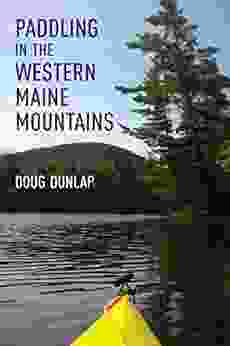 Paddling In The Western Maine Mountains