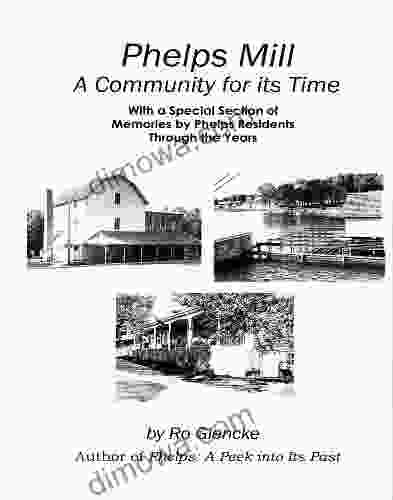 Phelps Mill A Community For Its Time