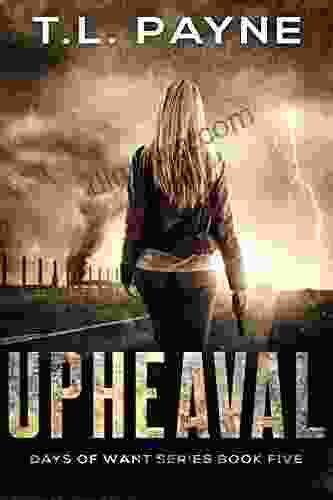 Upheaval: A Post Apocalyptic EMP Survival Thriller (Days Of Want 5)
