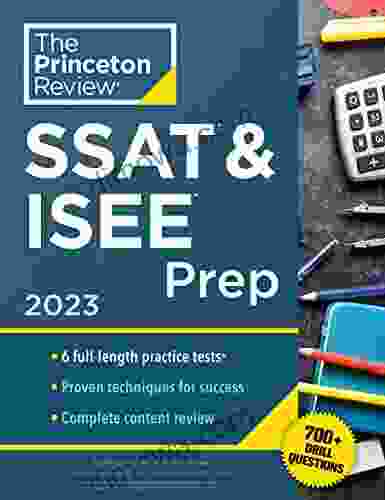 Princeton Review SSAT ISEE Prep 2024: 6 Practice Tests + Review Techniques + Drills (Private Test Preparation)