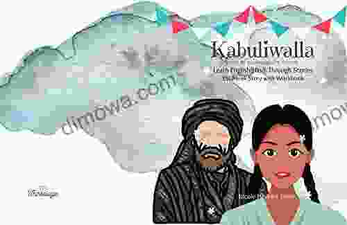 Kabuliwalla By Rabindranath Tagore: A Bilingual English And Hindi Activity Workbook: Learn Language Through Stories