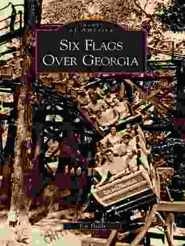 Six Flags Over Georgia (Images Of America)