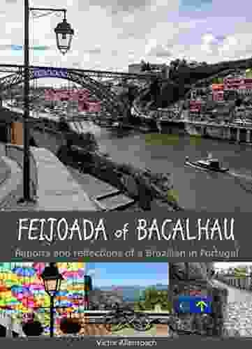 Feijoada Of Bacalhau: Reports And Reflections Of A Brazilian In Portugal