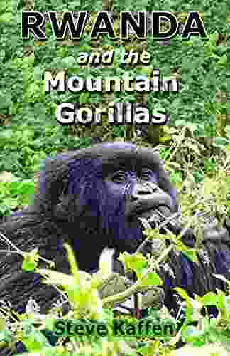 Rwanda And The Mountain Gorillas