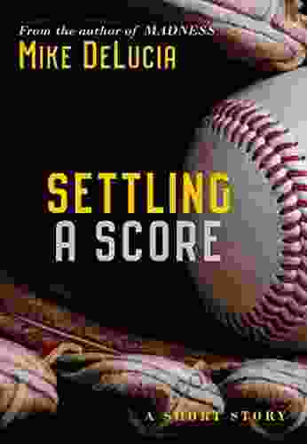 Settling A Score Mike DeLucia