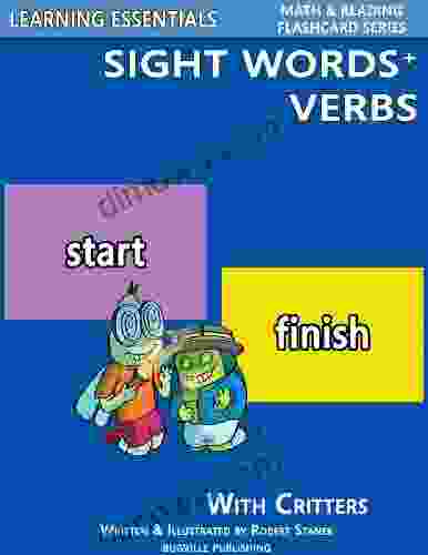 Sight Words Plus Verbs: Sight Words Flash Cards With Critters For Preschool Kindergarten Up (Learning Essentials Math Reading Flashcard Series) (Bugville Critters 73)