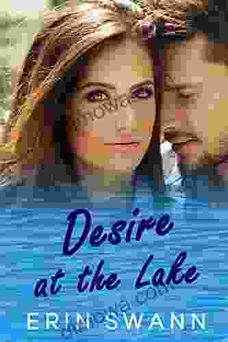 Desire At The Lake: A Small Town Family Romance (Clear Lake 2)