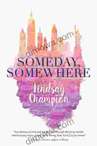 Someday Somewhere Lindsay Champion