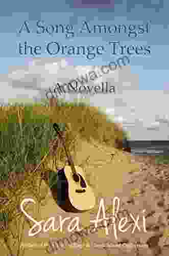 A Song Amongst The Orange Trees (Greek Village 13)