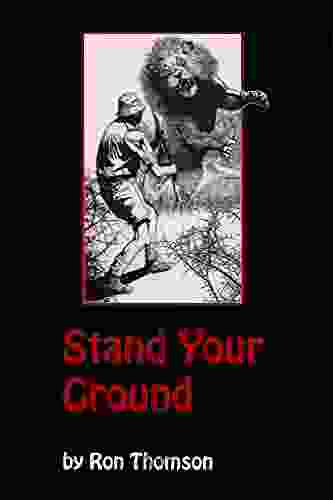 Stand Your Ground (Big Game Hunting Memoir 2)