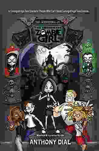 The Adventures Of The Immortal Zombie Girl