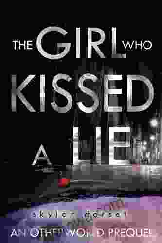 The Girl Who Kissed A Lie: An Otherworld Novella