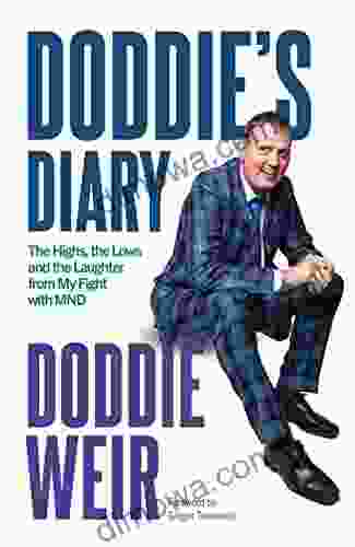 Doddie S Diary: The Highs The Lows And The Laughter From My Fight With MND